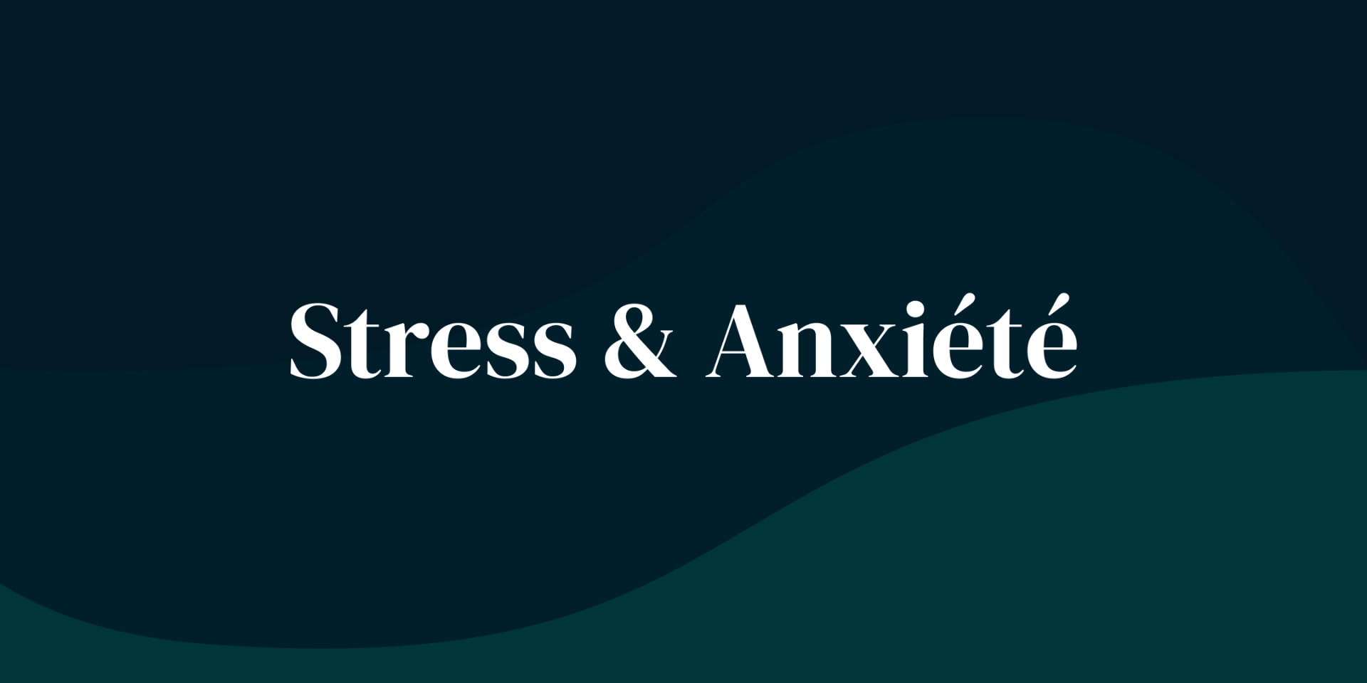 Stress et anxiete 